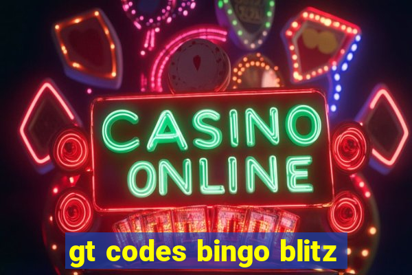 gt codes bingo blitz